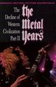 Decline of Western Civilization Part II: The Metal Years, The