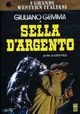 Sella d'argento (They Died with Their Boots On)