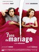 7 ans de mariage (Seven Years of Marriage)